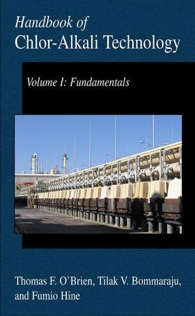 O'Brien / Hine / Bommaraju | Handbook of Chlor-Alkali Technology | Buch | 978-0-306-48623-4 | sack.de