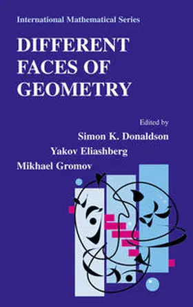 Donaldson / Eliashberg / Gromov |  Different Faces of Geometry | eBook | Sack Fachmedien