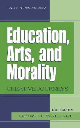 Wallace |  Education, Arts, and Morality | Buch |  Sack Fachmedien