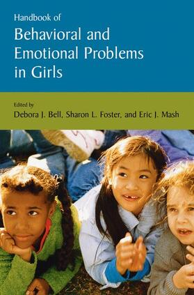 Bell / Mash / Foster |  Handbook of Behavioral and Emotional Problems in Girls | Buch |  Sack Fachmedien