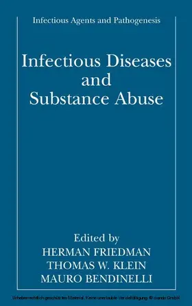 Friedman / Klein / Bendinelli | Infectious Diseases and Substance Abuse | E-Book | www.sack.de