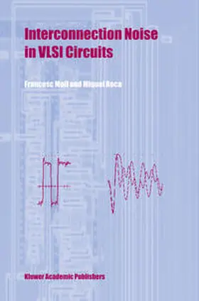 Moll / Roca |  Interconnection Noise in VLSI Circuits | eBook | Sack Fachmedien