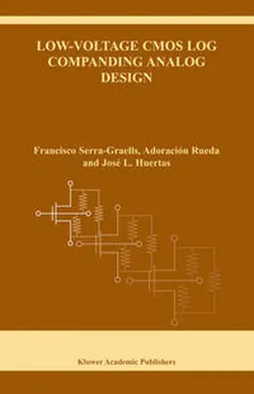 Serra-Graells / Rueda / Huertas | Low-Voltage CMOS Log Companding Analog Design | E-Book | www.sack.de