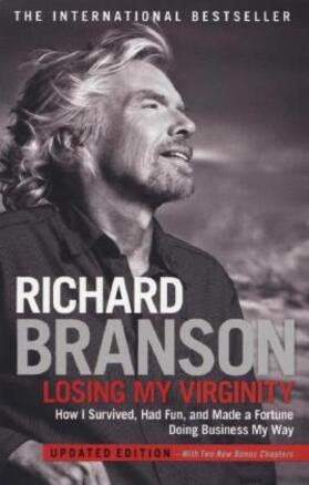 Branson | Losing My Virginity: How I Survived, Had Fun, and Made a Fortune Doing Business My Way | Buch | 978-0-307-72074-0 | sack.de