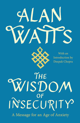 Watts |  The Wisdom of Insecurity | Buch |  Sack Fachmedien