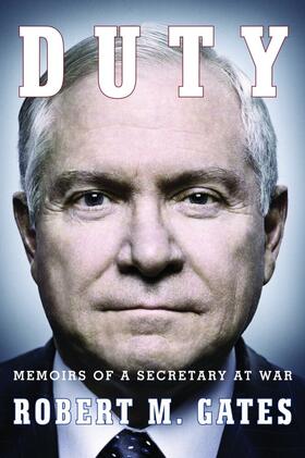 Gates |  Duty: Memoirs of a Secretary at War | Buch |  Sack Fachmedien