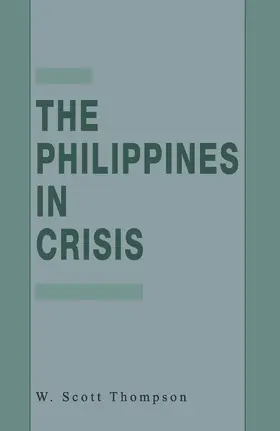 Thompson |  The Philippines in Crisis | Buch |  Sack Fachmedien