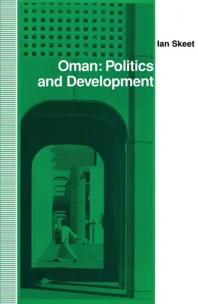 Skeet | Oman: Politics and Development | Buch | 978-0-312-06886-8 | www.sack.de