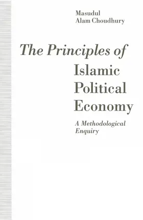 Choudhury |  The Principles of Islamic Political Economy | Buch |  Sack Fachmedien