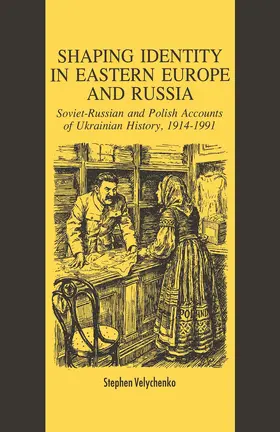 Velychenko | Shaping Identity in Eastern Europe and Russia | Buch | 978-0-312-08552-0 | www.sack.de
