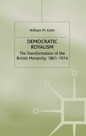 Kuhn |  Democratic Royalism | Buch |  Sack Fachmedien