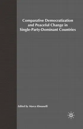 NA |  Comparative Democratization and Peaceful Change in Single-Party-Dominant Countri | Buch |  Sack Fachmedien
