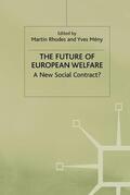 Rhodes / Mény |  The Future of European Welfare | Buch |  Sack Fachmedien