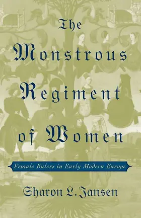 Jansen |  The Monstrous Regiment of Women | Buch |  Sack Fachmedien