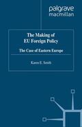 Smith |  The Making of Eu Foreign Policy | Buch |  Sack Fachmedien