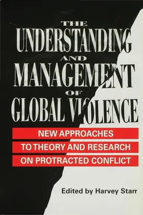 Starr |  The Understanding and Management of Global Violence | Buch |  Sack Fachmedien