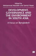Alauddin / Hasan |  Development, Governance and Environment in South Asia | Buch |  Sack Fachmedien