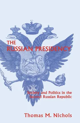 NA |  The Russian Presidency | Buch |  Sack Fachmedien