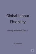 Standing |  Global Labour Flexibility | Buch |  Sack Fachmedien