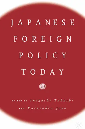 NA |  Japanese Foreign Policy Today | Buch |  Sack Fachmedien