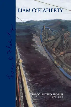 NA |  Liam O'Flaherty: The Collected Stories, Volume 1 | Buch |  Sack Fachmedien