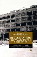 NA |  Regeneration of War-Torn Societies | Buch |  Sack Fachmedien