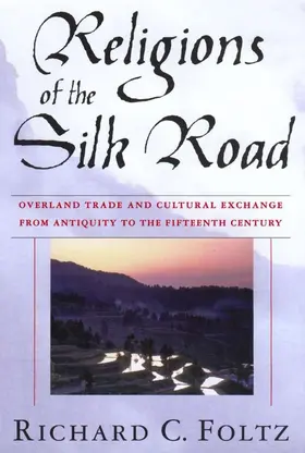 Foltz | Religions of the Silk Road | Buch | 978-0-312-23338-9 | www.sack.de