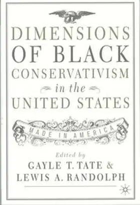 Tate / Randolph |  Dimensions of Black Conservatism in the U.S. | Buch |  Sack Fachmedien
