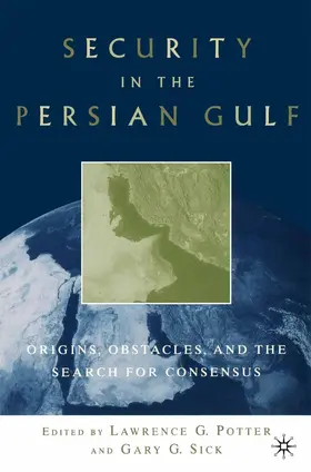 Sick / Potter |  Security in the Persian Gulf | Buch |  Sack Fachmedien