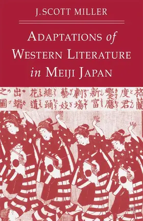 Miller |  Adaptions of Western Literature in Meiji Japan | Buch |  Sack Fachmedien