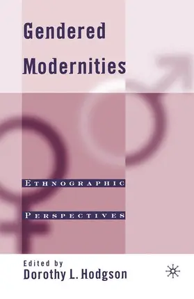 Hodgson |  Gendered Modernities | Buch |  Sack Fachmedien
