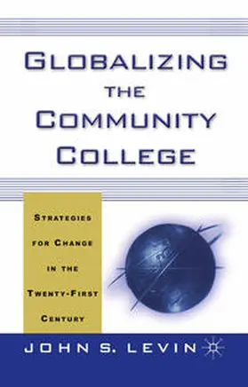 Levin | Globalizing the Community College | E-Book | www.sack.de