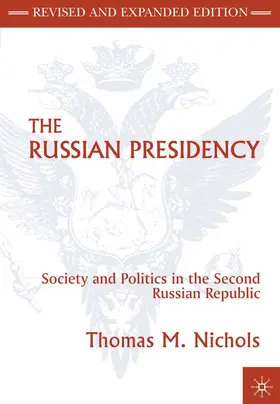Nichols |  The Russian Presidency | Buch |  Sack Fachmedien