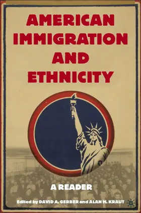 Gerber / Kraut |  American Immigration and Ethnicity | Buch |  Sack Fachmedien