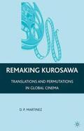 Martinez |  REMAKING KUROSAWA 2009/E | Buch |  Sack Fachmedien