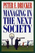 Drucker |  Managing in the Next Society | Buch |  Sack Fachmedien