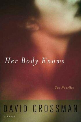 Grossman | Her Body Knows | Buch | 978-0-312-42505-0 | sack.de