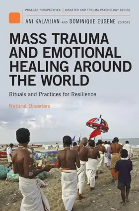 Kalayjian / Eugene |  Mass Trauma and Emotional Healing around the World | eBook | Sack Fachmedien