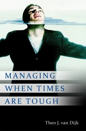 Dijk |  Managing When Times Are Tough | eBook | Sack Fachmedien