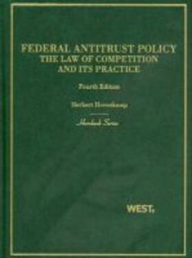 Hovenkamp | Federal Antitrust Policy, The Law of Competition and Its Practice | Buch | 978-0-314-21005-0 | sack.de
