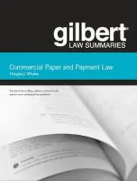 Whaley |  Gilbert Law Summaries on Commercial Paper and Payment Law | Buch |  Sack Fachmedien