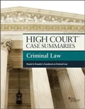 Academic |  High Court Case Summaries on Criminal Law, Keyed to Dressle | Buch |  Sack Fachmedien