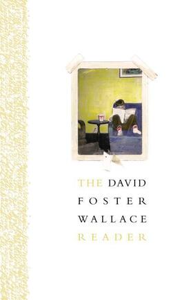 Wallace |  The David Foster Wallace Reader | Buch |  Sack Fachmedien
