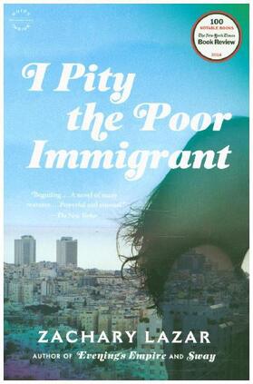 Lazar |  I PITY THE POOR IMMIGRANT | Buch |  Sack Fachmedien
