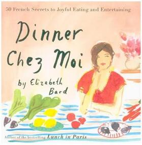 Bard |  Dinner Chez Moi | Buch |  Sack Fachmedien