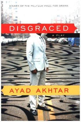 Akhtar |  Disgraced | Buch |  Sack Fachmedien
