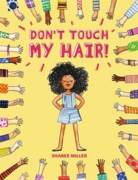 Miller |  Don't Touch My Hair! | Buch |  Sack Fachmedien