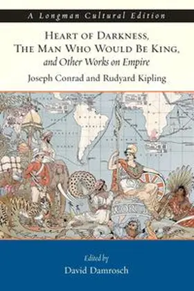 Conrad / Kipling / Damrosch |  Heart of Darkness, The Man Who Would Be King, and Other Works on Empire, A Longman Cultural Edition | Buch |  Sack Fachmedien