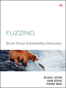 Sutton / Greene / Amini |  Fuzzing: Brute Force Vulnerability Discovery | Buch |  Sack Fachmedien