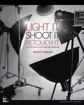 Kelby |  Light It, Shoot It, Retouch It | Buch |  Sack Fachmedien